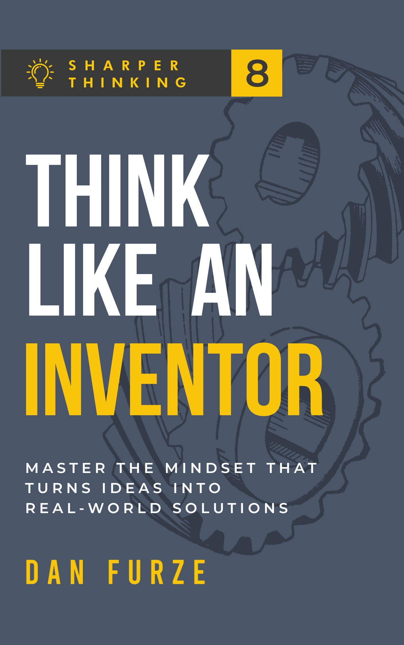Think Like an Inventor